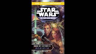 STAR WARS The New Jedi Order Edge of Victory II Rebirth  Full Unabridged Audiobook NJO BOOK 8 [upl. by Sibella]