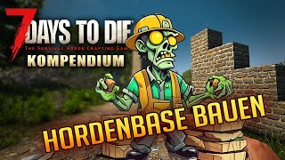 7 Days to Die 10  Hordenbase bauen Deine erste Base für den Blutmond  Anfänger Tutorial Deutsch [upl. by Atinuhs658]