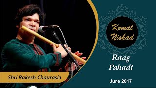 Raag Pahadi  Shri Rakesh Chaurasia  Bansuri  Flute  Part 55 [upl. by Oremodlab]