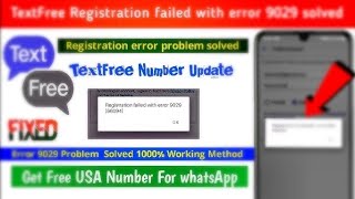 How to fix textfree sign up failed with error 9029 problem solved today 2024  2025 [upl. by Einnoc]