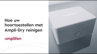 Hoe uw hoortoestellen met AmpliDry reinigen [upl. by Noreen410]