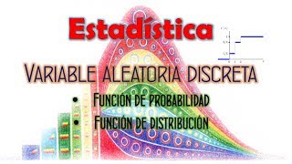 Variable Aleatoria Discreta  Función de probabilidad y de distribución [upl. by Neerbas]