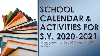 DepEd SCHOOL CALENDAR and Activities for School Year 20202021 UPDATED AS OF OCT 2 2020 [upl. by Cathyleen]