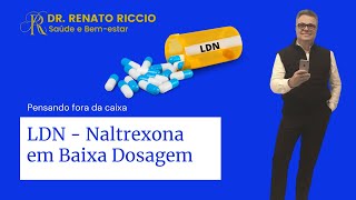 LDN  Naltrexona em Baixa Dosagem [upl. by Atiner]