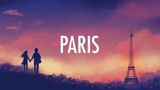 The Chainsmokers – Paris Lyrics [upl. by Acinom]