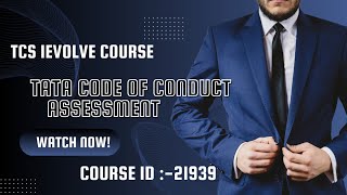 21939  process  Tata code of conduct WBT Assessment [upl. by Haddad120]