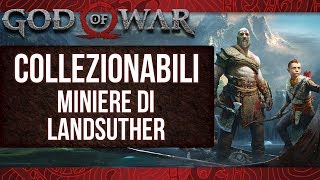 God of War ITA COLLEZIONABILI  Miniere di Landsuther [upl. by Litt]