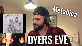 DYERS EVE  METALLICA REACTION [upl. by Stanzel58]