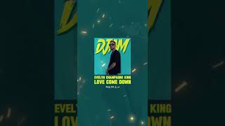 EVELYN CHAMPAGNE KING  Love Come Down  Dj AM Remix FREE DOWNLOAD [upl. by Gleeson146]