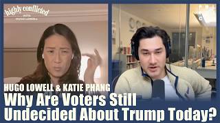 Why Are Voters Still Undecided About Trump Today  Hugo Lowell amp Katie Phang [upl. by Aigroeg]