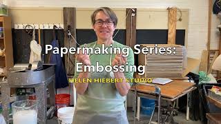 Papermaking Series Embossing [upl. by O'Rourke225]