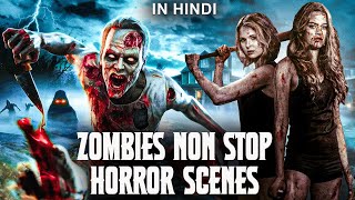 ZOMBIES NONSTOP HORROR SCENES  UNDEAD ISLAND  ZOMBIE WAR  Hollywood Movie Hindi Dubbed [upl. by Oivatco]