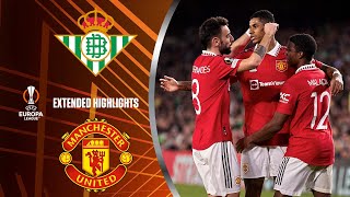 Real Betis vs Man United Extended Highlights  UEL Round of 16  2nd Leg  CBS Sports Golazo [upl. by Elianore]