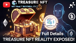 Treasure NFT Reality EXPOSED Kya Yeh Real Mein BuySell Hote Hai [upl. by Raab]