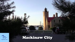 Mackinaw City The Gateway To The Upper Peninsula amp Mackinac Island [upl. by Naeerb]