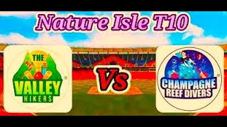 T10 Live Valley Hikers vs Champagne Reef Divers VH vs CRD Live Nature Isle T10  Live Cricket [upl. by Freya210]