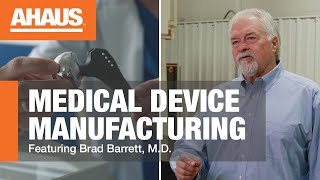 Ahaus Pioneering the Future of Medical Device Manufacturing Technology Ft Brad Barrett MD [upl. by Dougall]