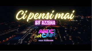 CI PENSI MAI  Azzena Original soundtrack from the film AMICI PER CASO [upl. by Bywaters]