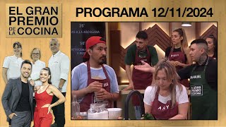 EL GRAN PREMIO DE LA COCINA  PROGRAMA 12112024 [upl. by Grigson795]