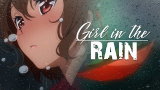 【AMV】Girl in the Rain [upl. by Neelav]