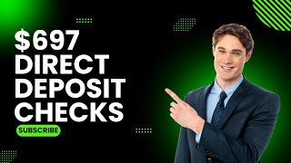 697 Direct Deposit Checks 2024 Check the Eligibility Payment Dates and Fact check [upl. by Dymphia]