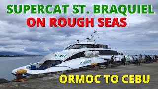 Ormoc to Cebu City Philippines  SuperCat St Braquiel On Rough Seas [upl. by Farrel]