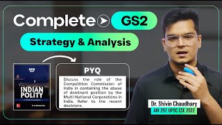 Complete GS 2 Strategy for UPSC 2025  Dr Shivin Chaudhary  Analysis of GS 2 [upl. by Letnuhs688]