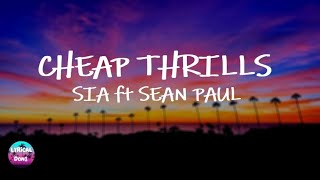 Sia ft Sean PaulCheap Thrills Remix Lyric Video [upl. by Wyne]