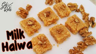 MILK HALWA RECIPE BY FOOD FUSION  दूध मिठाई  دودھ کا حلوہ  Gol Roti [upl. by Kcirb]