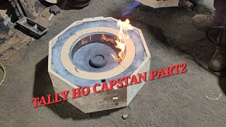 TALLY HO CAPSTAN PART2 [upl. by Adaj]