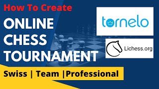 How to Create an Online Chess Tournament  Tornelo  Lichess  Onine Chess Tournament Website [upl. by Kirre622]