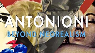 Michelangelo Antonioni Beyond Neorealism [upl. by Ahtera954]