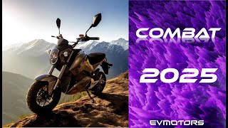 MOTO ELECTRICA 2025 COMBAT BY EVMOTORS [upl. by Hardej]