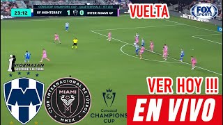 Monterrey vs Inter De Miami En Vivo 🔴Ver Partido Cuartos MONTERREY VS INTER MIAMI CONCACHAMPIONS [upl. by Storm]