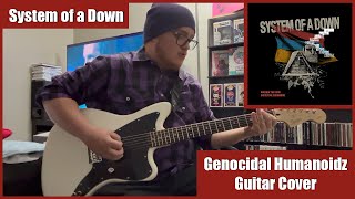 System of a Down  Genocidal Humanoidz Guitar Cover [upl. by Ephraim]