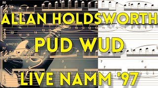 Allan Holdsworth Transcription  Pud Wud Guitar Solo NAMM 97 [upl. by Nappy]