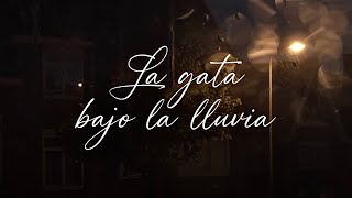 LETRA LA GATA BAJO LA LLUVIA  Loreto Video Lyric [upl. by Florella588]