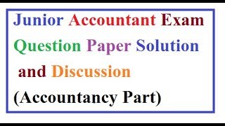 Junior Accountant Question Paper [upl. by Zetneuq]