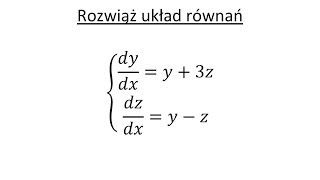 Układ równań różniczkowych 1 go rzedu cz2 [upl. by Ramo]