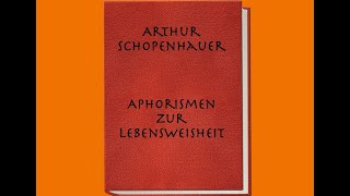 Aphorismen zur Lebensweisheit  Arthur Schopenhauer K 2 mit Text [upl. by Lucian]