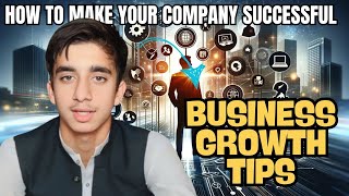 How to Make Your Company Successful  Tips to Grow Your Company  Muhammad Jebreel [upl. by Laux883]