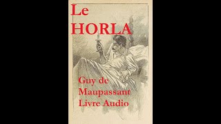 Livre audio  Le Horla Guy de Maupassant [upl. by Ayota]