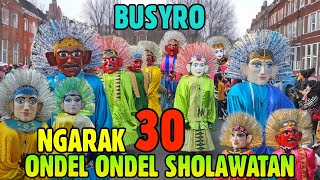 ONDEL ONDEL SHOLAWATAN 💞 SHOLAWAT BUSYRO  NGARAK ONDEL ONDEL BETAWI KELILING [upl. by Mikihisa]