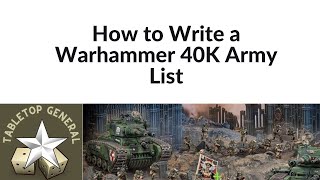 How to Write a Warhammer 40K Army List [upl. by Shandee]