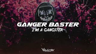 Ganger Baster  Im A Gangster For Car Bass [upl. by Marilla160]