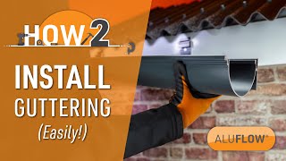 How to Install Guttering  Easily  Aluflow® Gutter [upl. by Kellby354]