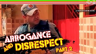 Episode Arrogance and Disrespect  Part 2  COPS 911 BRAZIL cops911brazil south america 3 [upl. by Eicrad57]