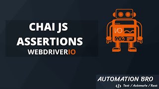 Chai JS Assertions  WebdriverIO Tutorial  6 [upl. by Prendergast]