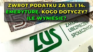 Zwrot podatku za 13 i 14 emeryturę Kogo dotyczy Ile wyniesie [upl. by Elka]