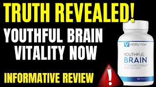 YOUTHFUL BRAIN VITALITY NOW 🛑UPTODATE YOUTHFUL BRAIN REVIEW  VITALITY NOW YOUTHFUL BRAIN [upl. by Botzow929]